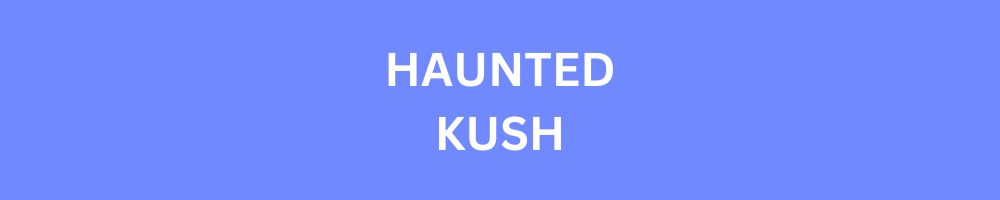 HAUNTED KUSH – ORGANIC GREENHOUSE SATIVA – R60/g
